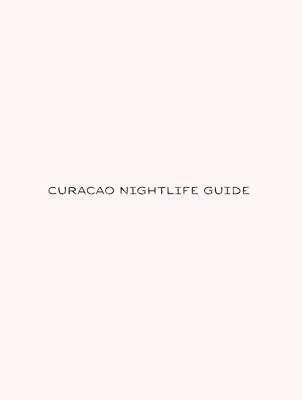 Curaçao Nightlife Guide: Monday–Sunday Party List
